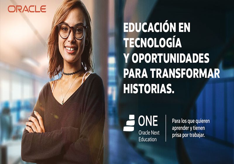  Oracle lanza ONE, un programa de inclusión social para capacitar 40 mil nuevos profesionales en Latinoamérica